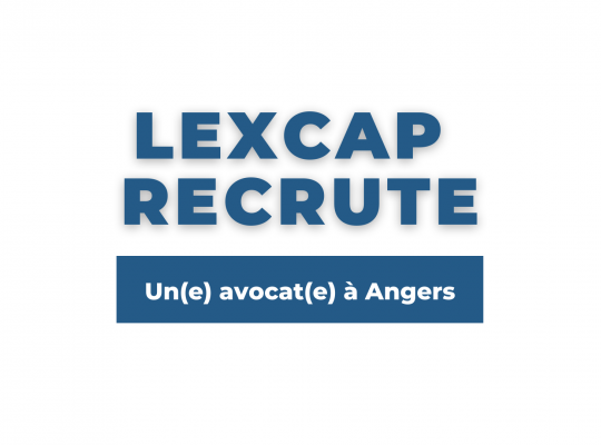 Image de l'actualité Le Cabinet LEXCAP recrute à Angers !